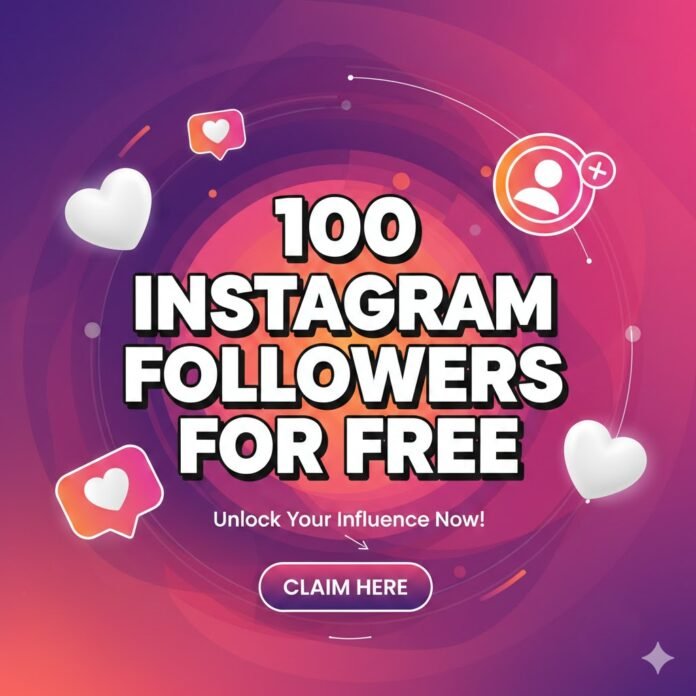 100 Instagram Followers for Free
